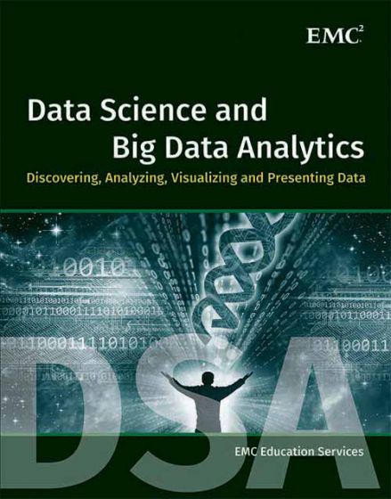 Wileys Data Science and Big Data Analytics: Discovering, Analyzing, Visualizing and Presenting Data | IM
