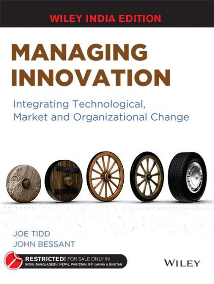 Wileys Managing Innovation: Integrating Technological, Market and Organizational Change | IM | e