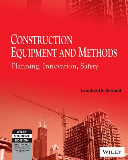 Wileys Construction Equipment and Methods: Planning, Innovation, Safety | IM