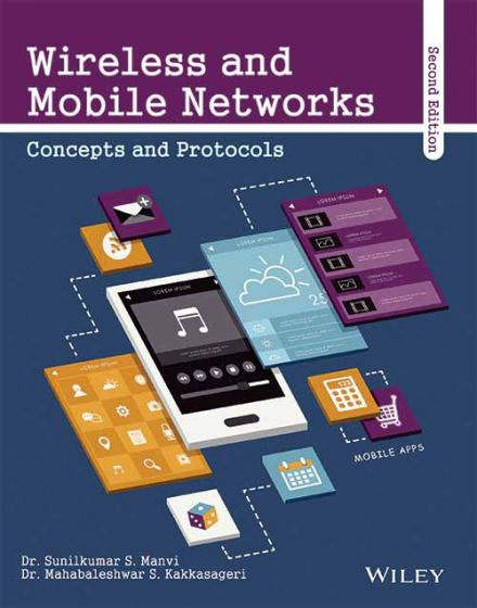 Wileys Wireless and Mobile Networks, Concepts and Protocols, 2ed | e