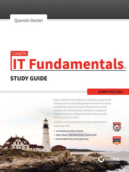 Wileys Comptia IT Fundamentals Study Guide: Exam FCO-U51 | IM