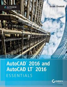 Wileys AutoCAD 2016 and AutoCAD LT 2016 Essentials: Autodesk Official Press | IM