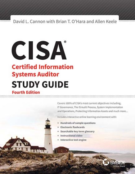 Wileys CISA: Certified Information Systems Auditor Study Guide, 4ed