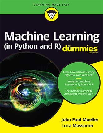 Wileys Machine Learning (in Python and R) For Dummies
