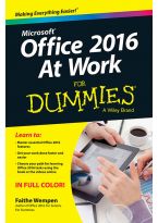 Wileys Microsoft Office 2016 at Work For Dummies