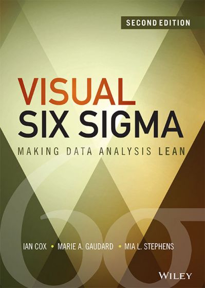 Wileys Visual Six Sigma, 2ed: Making Data Analysis Lean