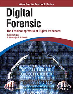 Wileys Digital Forensic: The Fascinating World of Digital Evidences, w/cd