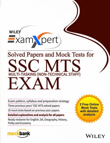 Wileys ExamXpert Solved Papers and Mock Tests for SSC MTS MultiTasking (NonTechnical Staff) Exam