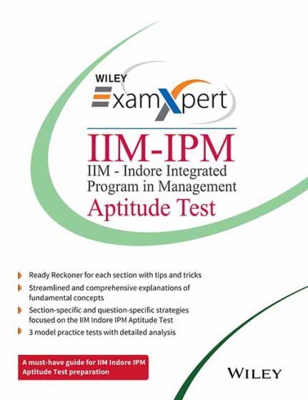 Wileys Exam Xpert IIMIPM (IIMIndore Integrated Program in Management) Aptitude Test