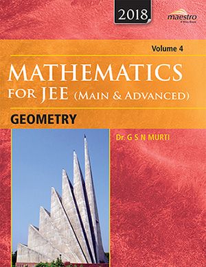 Wileys Mathematics for JEE (Main & Advanced): Geometry, Vol 4