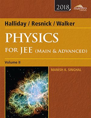 Wileys Halliday / Resnick / Walker Physics for JEE (Main & Advanced), Vol II | BS