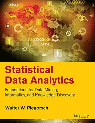 Wileys Statistical Data Analytics: Foundations for Data Mining, Informatics, and Knowledge Discovery