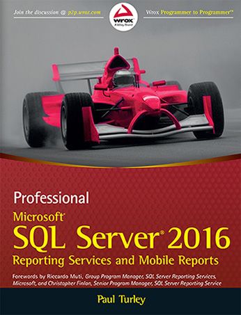 Wileys Professional Microsoft SQL Server 2016 Reporting Services and Mobile Reports