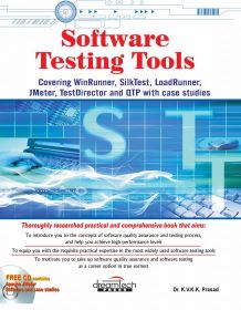 Wileys Software Testing Tools: Covering WinRunner, Silk Test, LoadRunner, Jmeter and Test Director with Case Studies