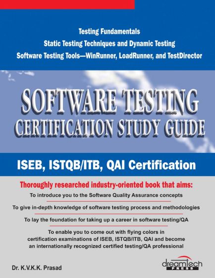 Wileys ISTQB Certification Study Guide, Covers ISEB, ISTQB / ITB, QAI Certification, 2010ed
