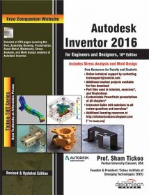 Wileys Autodesk Inventor 2016 for Engineers and Designers, 16ed