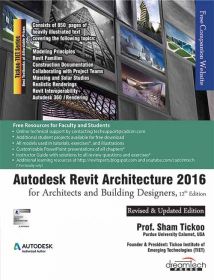 Wileys Autodesk Revit Architecture 2016 for Architects and Building Designers, 12ed