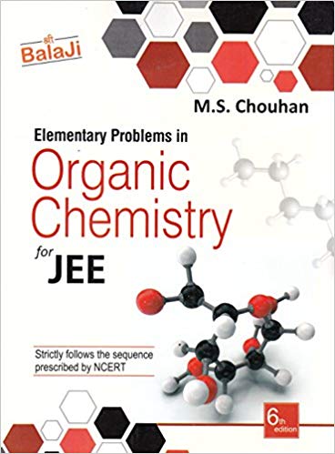 Balaji Elementary Problems in Organic Chemistry for JEE Main & Advanced by M.S. Chouhan 