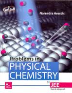 Balaji Problems in Physical Chemistry for JEE Main & Advanced by Narendra Awasthi