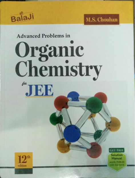 Balaji Advanced Problems in Organic Chemistry for JEE Main & Advanced by M.S. Chouhan 