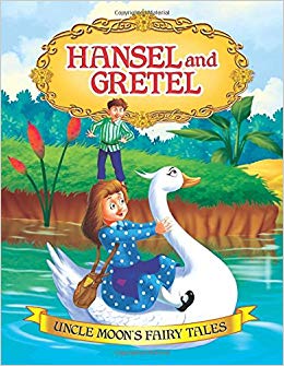 Dreamland Uncle Moons Fairy Tales Hansel and Gretel