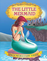 Dreamland Uncle Moons Fairy Tales The Little Mermaid