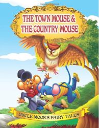 Dreamland Uncle Moons Fairy Tales The Town Mouse and the Country Mouse