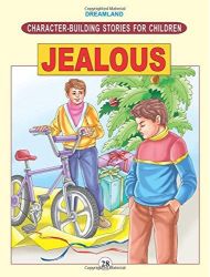 Dreamland Character Building STORIES FOR CHILDREN Jealous