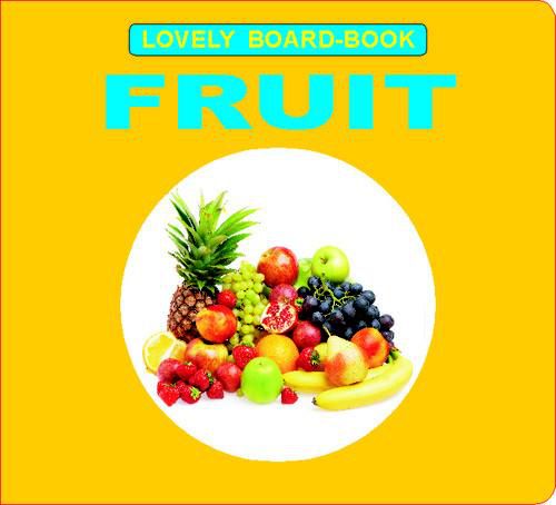 Dreamland Lovely Board Books Fruits