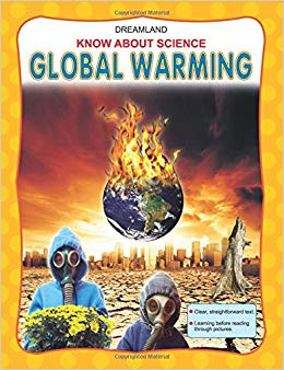 Dreamland KNOW ABOUT SCIENCE Global Warming
