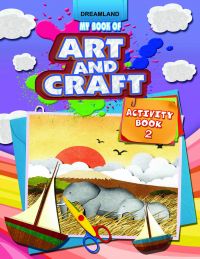 Dreamland My Book of Art & Craft Part 2