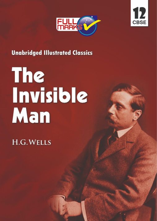 FullMarks THE INVISIBLE MAN CBSE NOVELS CLASS XII