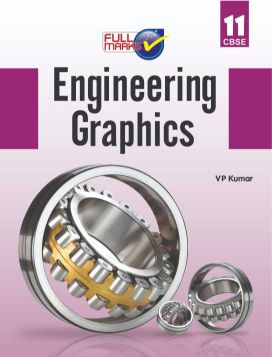 FullMarks ENGINEERING GRAPHICS TEXT BOOK CLASS XI