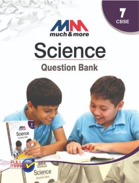 FullMarks SCIENCE MUCH & MORE QUESTION BANK CLASS VII