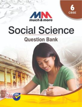 FullMarks SOCIAL SCIENCE MUCH & MORE QUESTION BANK CLASS VI