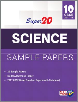 FullMarks SCIENCE SUPER 20 SAMPLE PAPER CLASS X