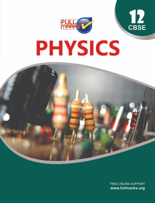 FullMarks Physics Fullmarks Support book CLass XII