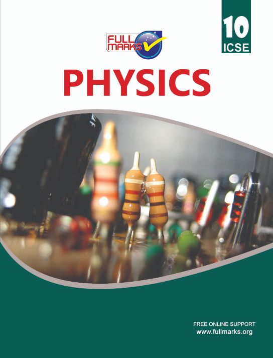 FullMarks Physics ICSE SUPPORT BOOK CLASS X