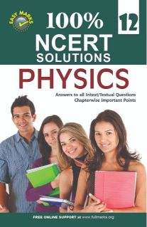 FullMarks Physics Easy Marks ncert Solution CLASS XII