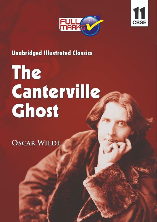 FullMarks THE CANTERVILLE GHOST CBSE NOVELS CLASS XI