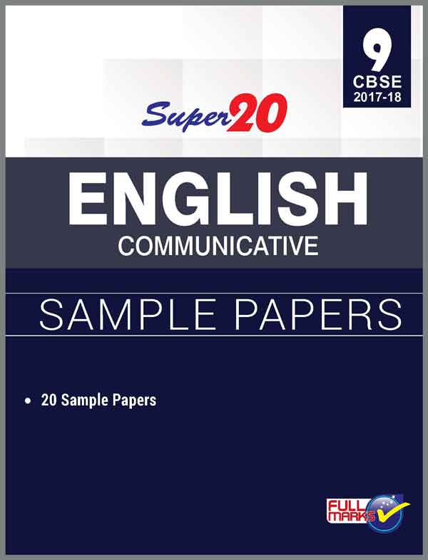 FullMarks ENGLISH COMMUNICATIVE SUPER 20 SAMPLE PAPER CLASS IX