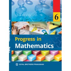 Goyal Progress in Mathematics Class VI 