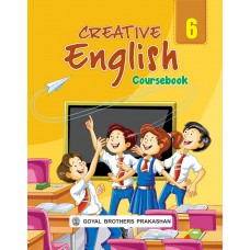 Goyal Creative English Coursebook Class VI 