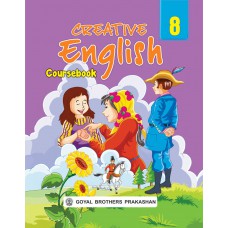 Goyal Creative English Coursebook Class VIII