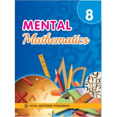 Goyal Mental Mathematics Class VIII