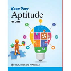 Goyal Know Your Aptitude For Class I