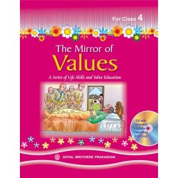 Goyal The Mirror of Values Class IV 