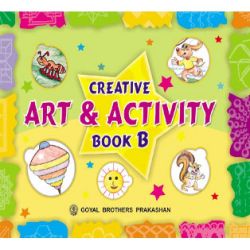 Goyal Creative Art and Activity Book B