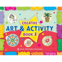 Goyal Creative Art and Activity Class III 