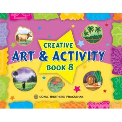 Goyal Creative Art and Activity Class VIII